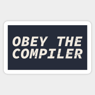 Obey The Compiler Sticker